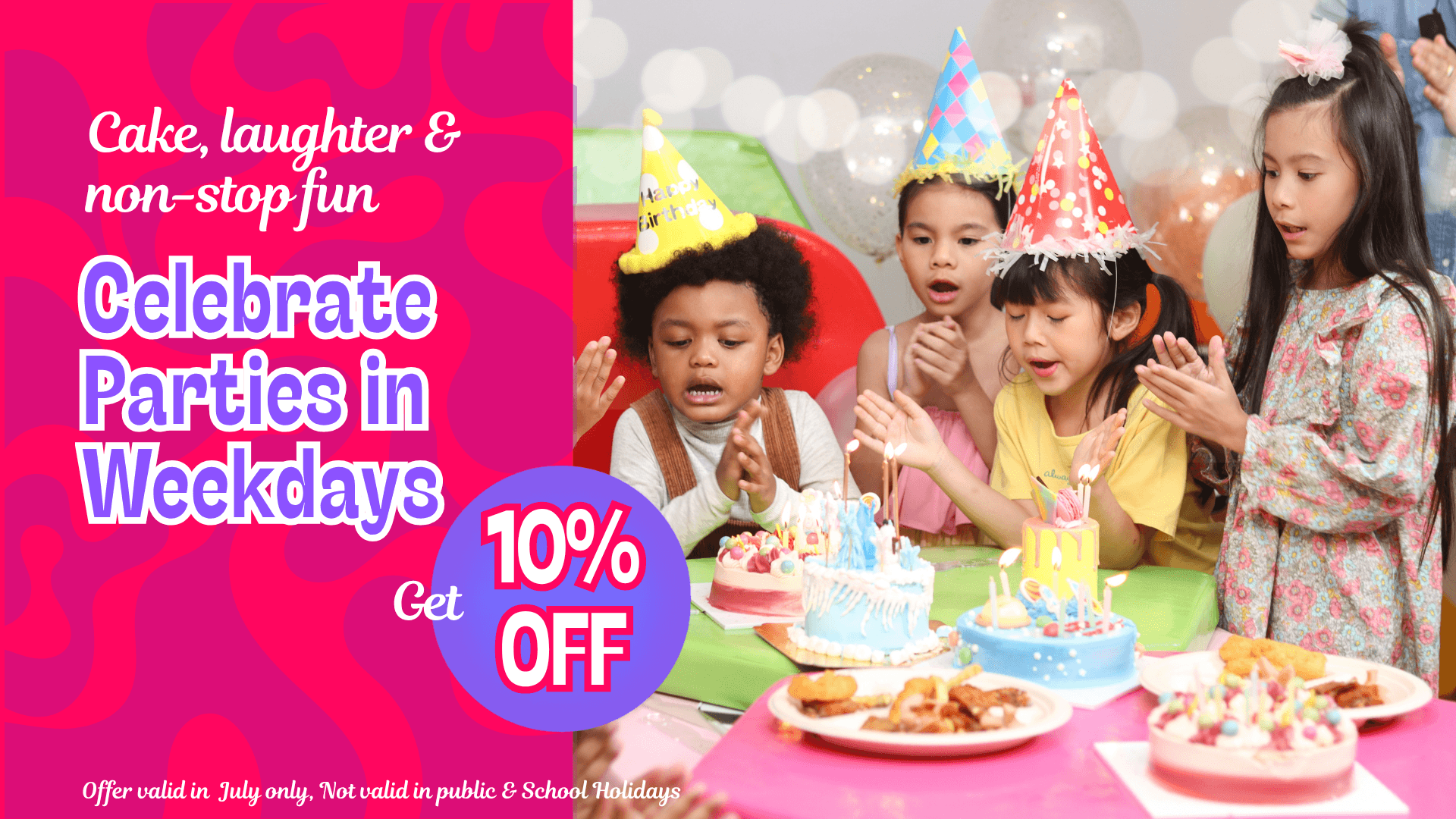 offer_image_on_weekday_parties_valid_in_july_only